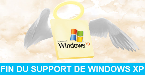 Windows XP Fin du support depuis le 8 Avril 2014