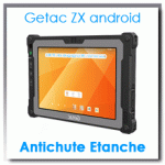 Tablette tactile Antichoc Etanche ANDROID Geatc ZX70 Geatc ZX80 Getac ZX10